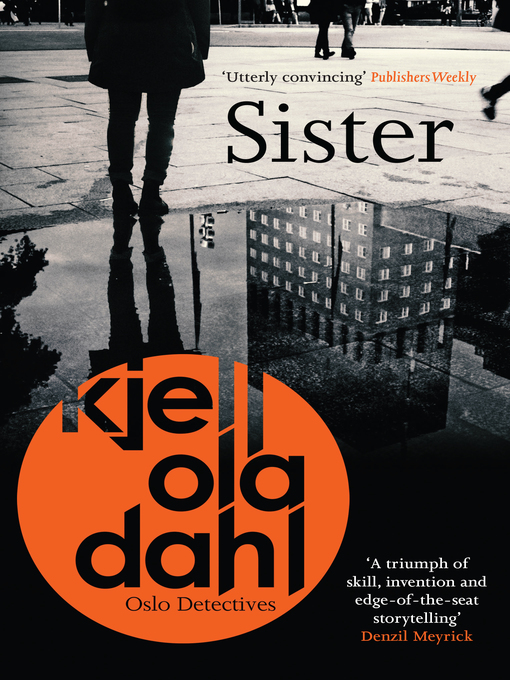 Title details for Sister by Kjell Ola Dahl - Wait list